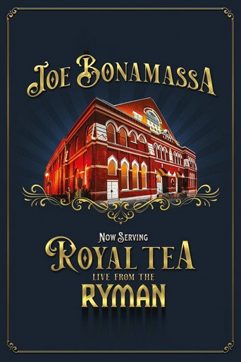 Joe Bonamassa - Now Serving Royal Tea Live from the Ryman movie poster