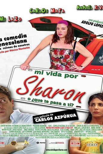 Mi vida por Sharon, ¿o qué te pasa a ti? movie poster