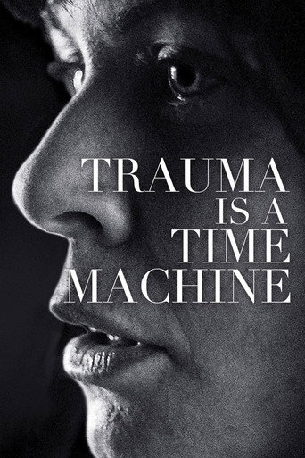 Trauma is a Time Machine movie poster
