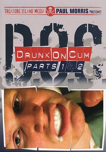 Drunk on Cum 1 & 2 movie poster