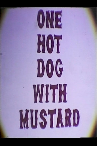 One Hot Dog with Mustard movie poster