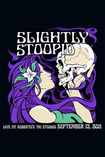 Slightly Stoopid & Friends: Live at Roberto's TRI Studios 9.13.11 movie poster