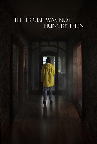 The House Was Not Hungry Then movie poster