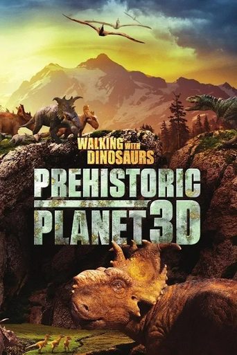 Walking with Dinosaurs: Prehistoric Planet 3D movie poster