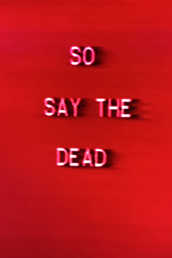 So Say The Dead movie poster