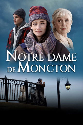 Notre Dame de Moncton movie poster