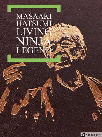 Masaaki Hatsumi: Living Ninja Legend movie poster
