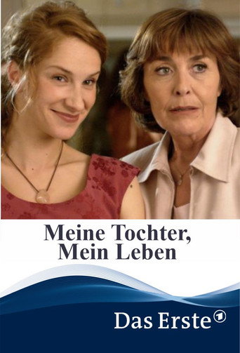 Meine Tochter, mein Leben movie poster