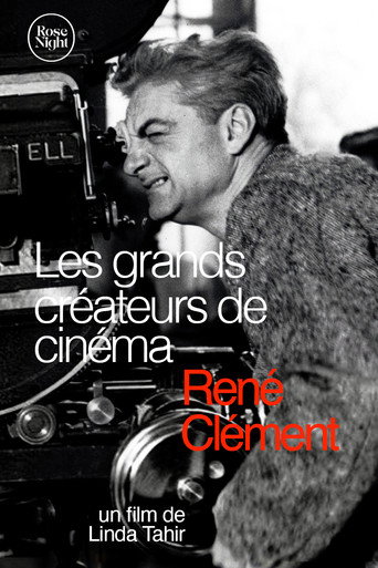 Les Grands Créateurs de Cinéma : René Clément movie poster