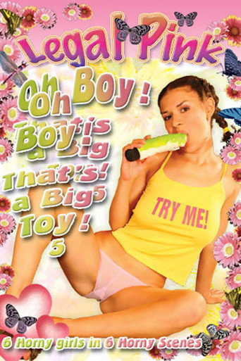 Oh Boy That's a Big Toy 5 movie poster