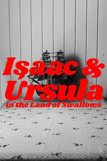 Isaac & Úrsula in the Land of Swallows movie poster