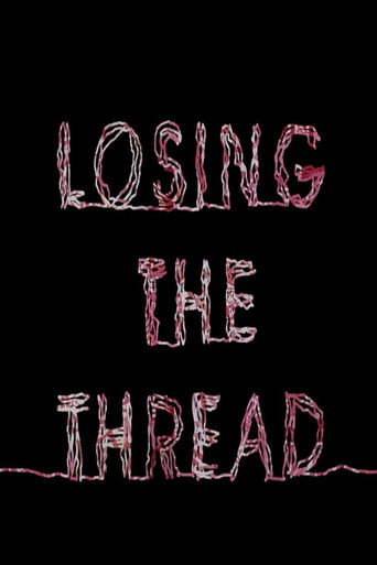Losing the Thread movie poster