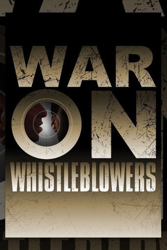 War on Whistleblowers: Free Press and the National Security State movie poster