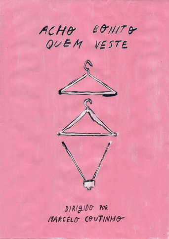 Acho bonito quem veste movie poster
