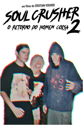 Soul Crusher 2: O Retorno do Homem Coisa movie poster