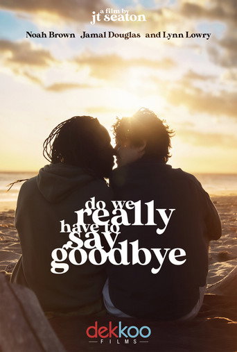 Do We Really Have to Say Goodbye movie poster