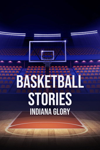 Basketball Stories: Indiana Glory movie poster