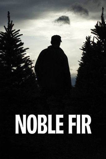 Noble Fir movie poster