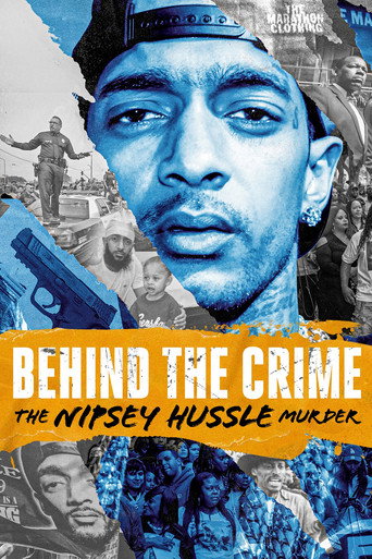 Behind the Crime: The Nipsey Hussle Murder movie poster