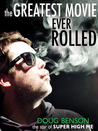 The Greatest Movie Ever Rolled movie poster