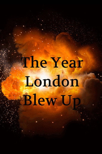 The Year London Blew Up movie poster