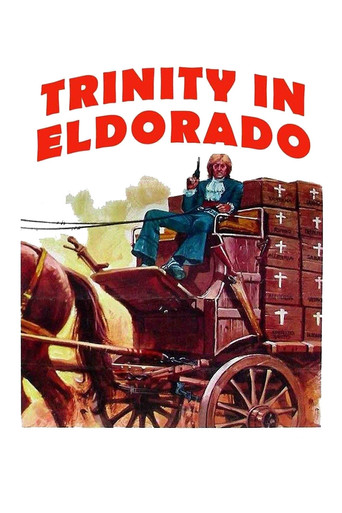 Go Away! Trinity Has Arrived in Eldorado movie poster