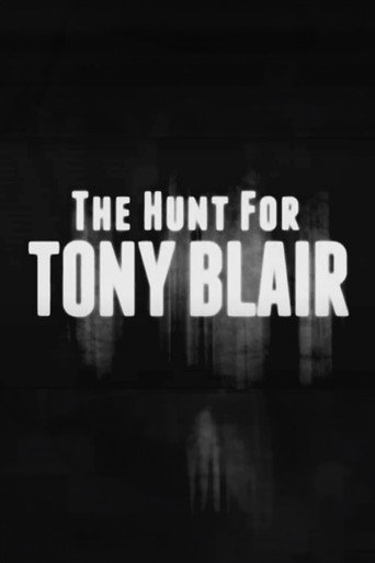 The Hunt for Tony Blair movie poster