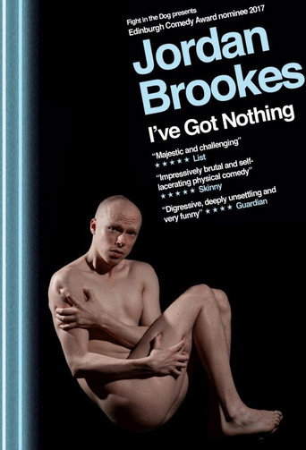 Jordan Brookes: I've Got Nothing movie poster