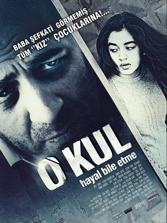 O Kul: Hayal Bile Etme movie poster