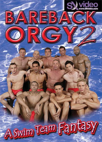 Bareback Orgy 2: A Swim Team Fantasy movie poster