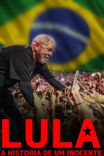 LULA - A HISTORIA DE UM INOCENTE movie poster