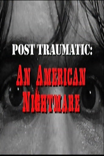 Post Traumatic: An American Nightmare movie poster