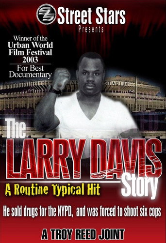 The Larry Davis Story: The Routine Typical Hit movie poster