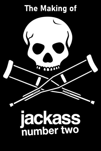 The Making of 'Jackass Number Two' movie poster