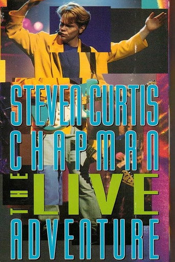 Steven Curtis Chapman: The Live Adventure movie poster