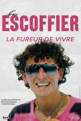 Eric Escoffier, la Fureur de Vivre movie poster