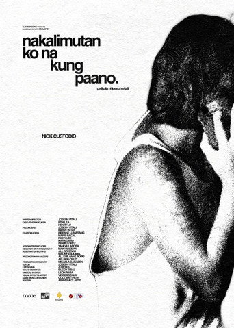 nakalimutan ko na kung paano. movie poster