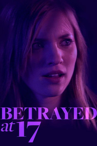 Betrayed at 17 movie poster