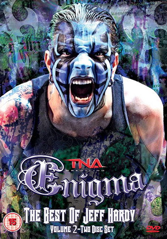 TNA Wrestling: Enigma - The Best of Jeff Hardy, Vol. 2 movie poster