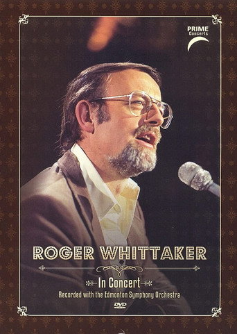 Roger Whittaker: Prime Concerts: In Concert with the Edmonton Symphony Orchestra movie poster