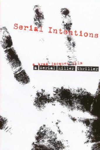 Serial Intentions movie poster