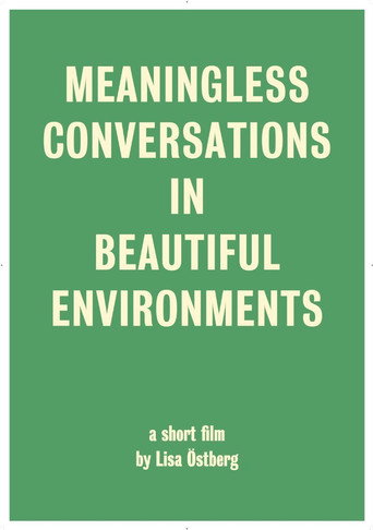 Meaningless Conversations in Beautiful Environments movie poster