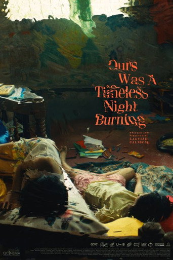 Ours Was A Timeless Night Burning movie poster