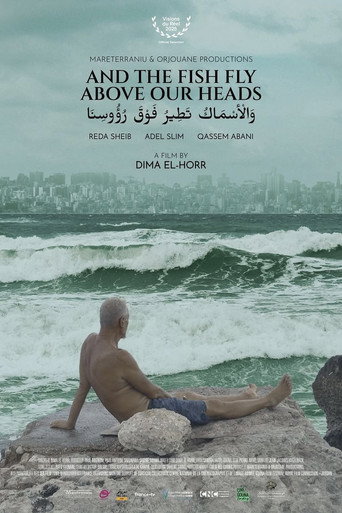 And the Fish Fly Above Our Heads movie poster