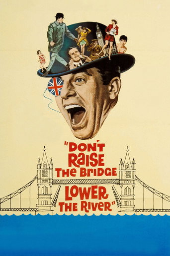 Don't Raise the Bridge, Lower the River movie poster