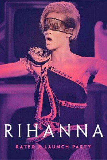 Rihanna - Rated R Launch Party movie poster