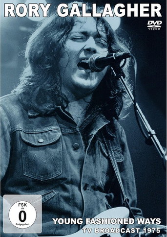 Rory Gallagher-Young Fashioned Ways (TV Broadcast 1975) movie poster