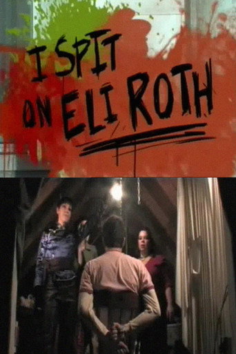 I Spit on Eli Roth movie poster