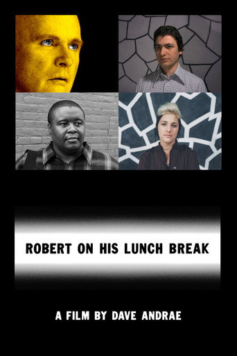 Robert on his Lunch Break movie poster