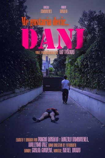 ME GUSTARÍA DECIR... DANI movie poster